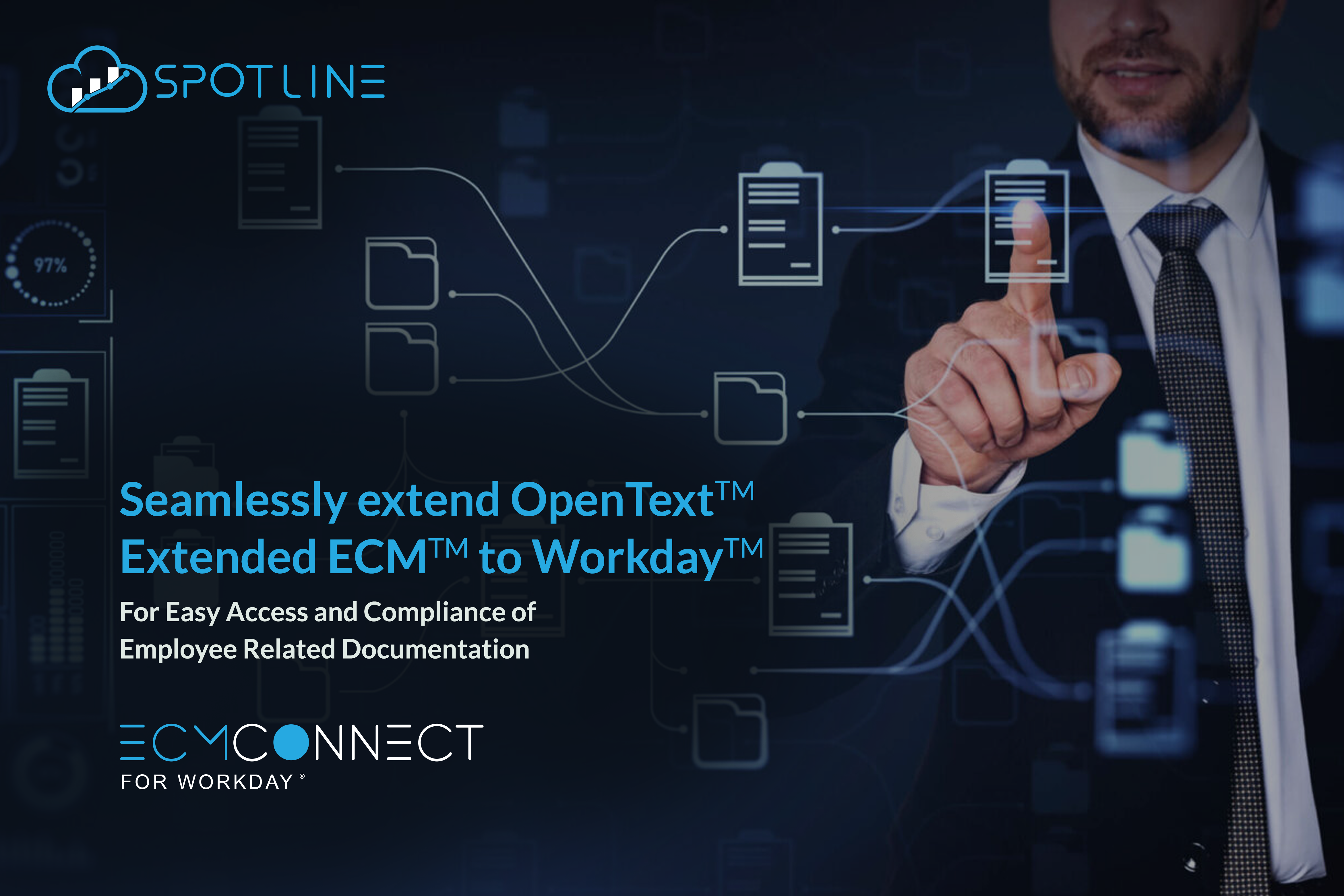 Spotline Unveils ECMConnect for Workday™: A Revolutionary Solution Leveraging OpenText™ Extended ECM™ to Transform Employee Records Management and Compliance